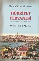 Mustafa'nın Romanı Hürriyet Pervanesi