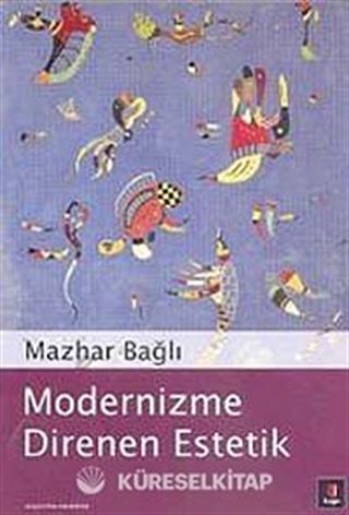 Modernizme Direnen Estetik