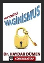 Her Yönüyle Vaginismus