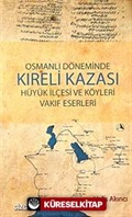 Osmanlı Döneminde Kıreli Kazası Hüyük İlçesi ve Köyleri Vakıf Eserleri