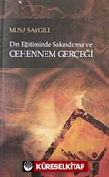 Din Eğitiminde Sakındırma ve Cehennem Gerçeği