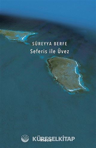 Seferis ile Üvez