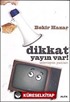 Dikkat Yayın Var