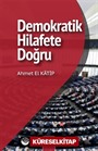 Demokratik Hilafet'e Doğru