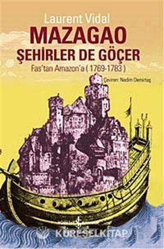 Mazagao - Şehirler de Göçer