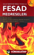 Çocuk Eğitiminde Nebevi Yöntem Ve Fesad Medreseleri