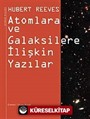 Atomlara ve Galaksilere İlişkin Yazılar