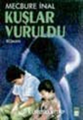 Kuşlar Vuruldu
