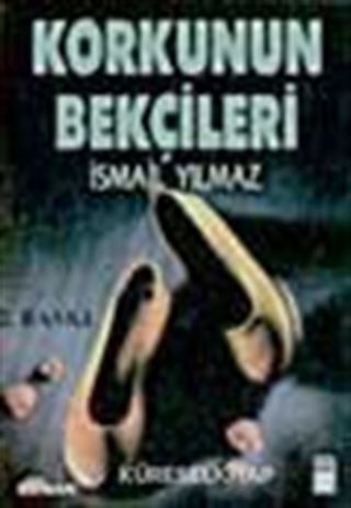 Korkunun Bekçileri