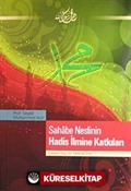 Sahabe Neslinin Hadis İlmine Katkıları