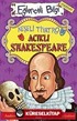 Neşeli Tiyatro Acıklı Shakespeare
