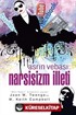 Asrın Vebası:Narsisizm İlleti