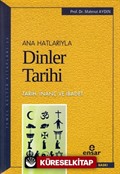 Anahatlarıyla Dinler Tarihi