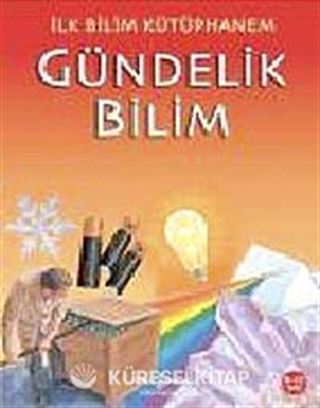 Gündelik Bilim / İlk Bilim Kütüphanem