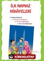 İlk Namaz Hikayeleri