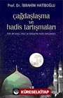 Çağdaşlaşma ve Hadis Tartışmaları