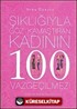Şıklığıyla Göz Kamaştıran Kadının 100 Vazgeçilmezi
