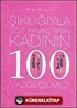 Şıklığıyla Göz Kamaştıran Kadının 100 Vazgeçilmezi