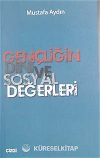Gençliğin Dini ve Sosyal Değerleri