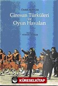 Giresun Türküleri ve Oyun Havaları