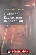 Hadislerin Kaynaklarını Bulma Yolları