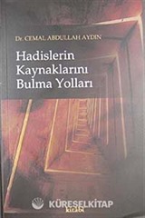 Hadislerin Kaynaklarını Bulma Yolları
