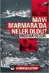 Mavi Marmara'da Neler Oldu?