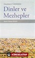 Geçmişten Günümüze Dinler ve Mezhepler