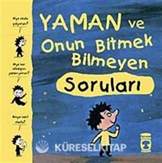 Yaman ve Onun Bitmek Bilmeyen Soruları