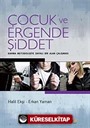 Çocuk ve Ergende Şiddet