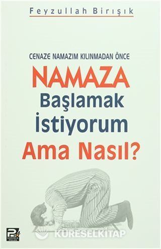 Cenaze Namazım Kılınmadan Önce Namaza Başlamak İstiyorum Ama Nasıl?