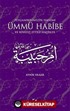 Peygamberimizin Hanımı Ümmü Habibe ve Rivayet Ettiği Hadisler