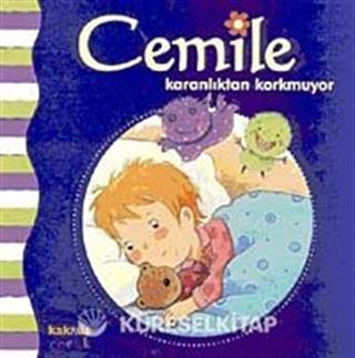 Cemile Karanlıktan Korkmuyor