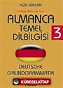 Almanca Temel Dilbilgisi 3 / Türkçe Bilenler İçin