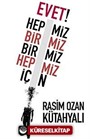 Evet! Hepimiz Birimiz Birimiz Hepimiz İçin