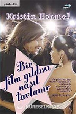 Bir Film Yıldızı Nasıl Tavlanır