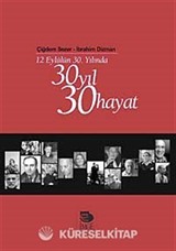 12 Eylülün 30. Yılında 30 Yıl 30 Hayat