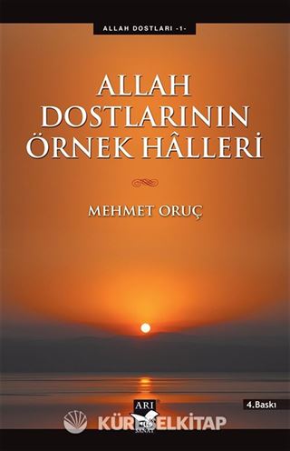 Allah Dostlarının Örnek Halleri