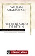 Yeter Ki Sonu İyi Bitsin (Karton Kapak)