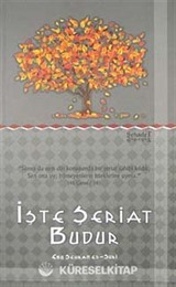 İşte Şeriat Budur