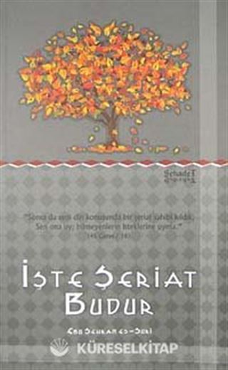İşte Şeriat Budur