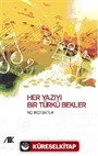 Her Yazıyı Bir Türkü Bekler