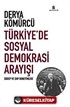 Türkiye'de Sosyal Demokrasi Arayışı