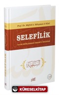 Selefilik (Ciltli) Tanımı, Tarihi, Alanları, İlkeleri ve Özellikleri