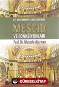 Hz. Muhammed Devrinde Mescid Ve Fonksiyonları