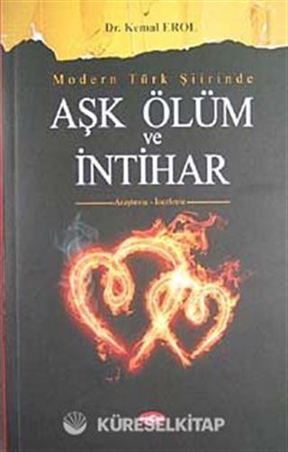 Modern Türk Şiirinde Aşk Ölüm ve İntihar
