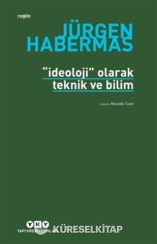 İdeoloji Olarak Teknik ve Bilim