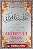 Akidet'ül İman (Orta Boy Kod:045) (Aman Haydari)