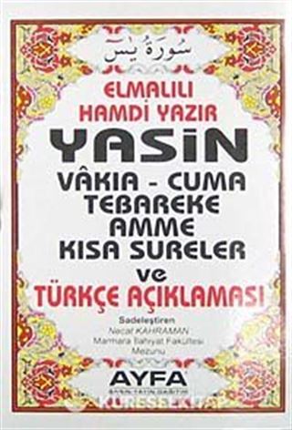 Yasin Vakıa-Cuma Tebareke Amme Kısa Sureler ve Türkçe Açıklaması (Kod:009 Çanta Boy)