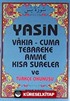 Yasin Vakıa-Cuma Tebareke Amme Kısa Sureler ve Türkçe Okunuşu (Kod:005 Cep Boy)